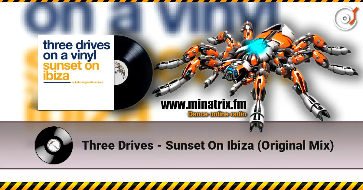 Three Drives - Sunset On Ibiza (Original Mix) escuchar online en alta calidad | Minatrix.FM