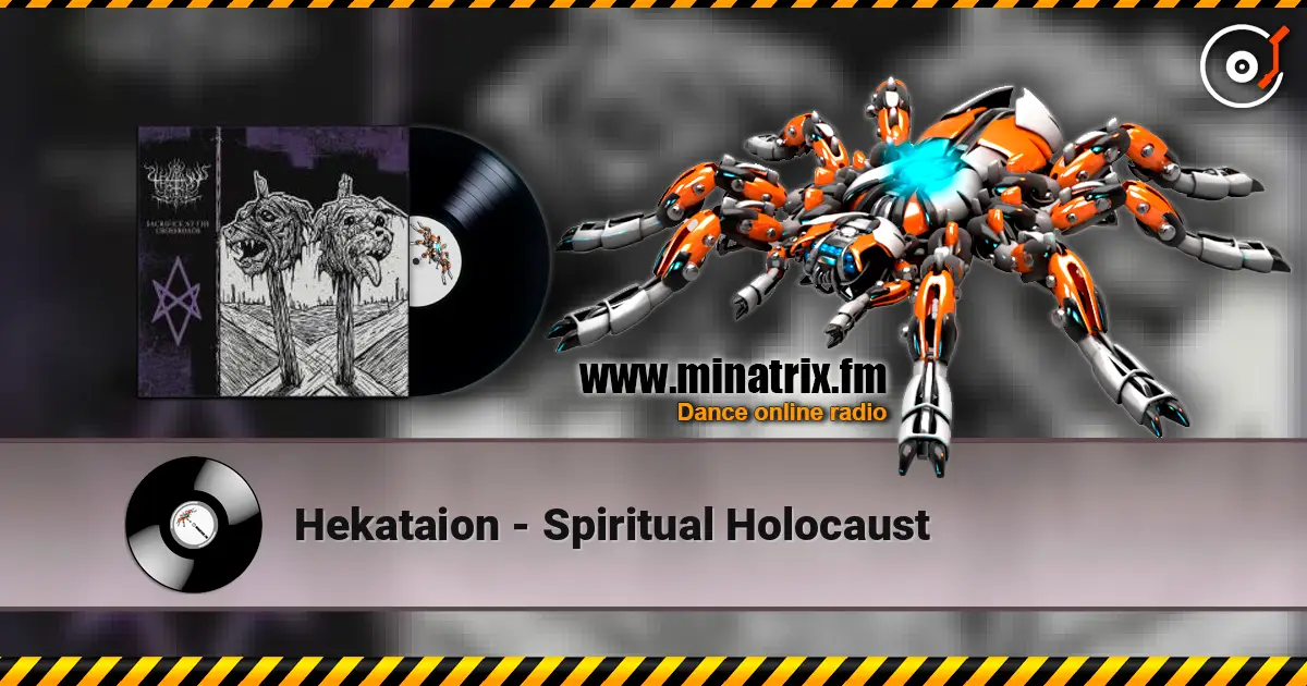Hekataion - Spiritual Holocaust escuchar online en alta calidad | Minatrix.FM