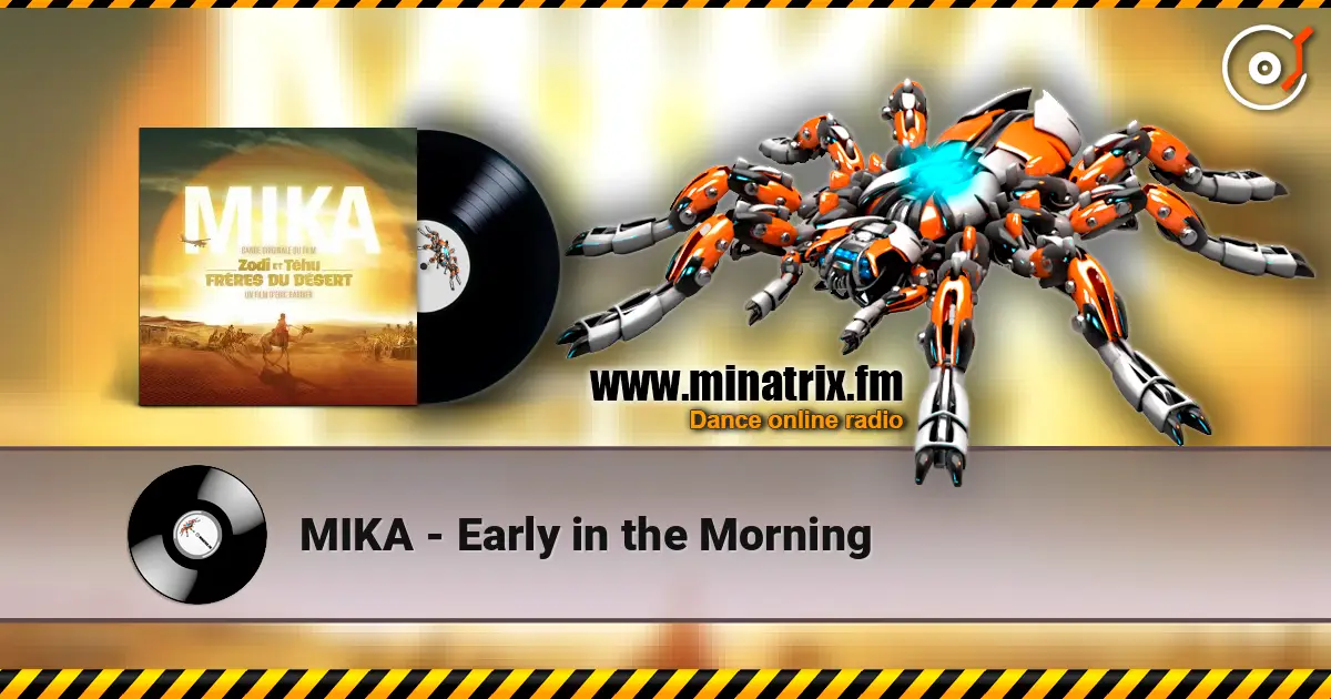 MIKA - Early in the Morning escuchar online en alta calidad | Minatrix.FM