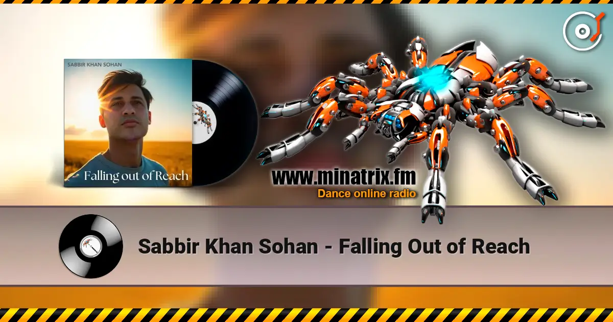 Sabbir Khan Sohan - Falling Out of Reach escuchar online en alta calidad | Minatrix.FM