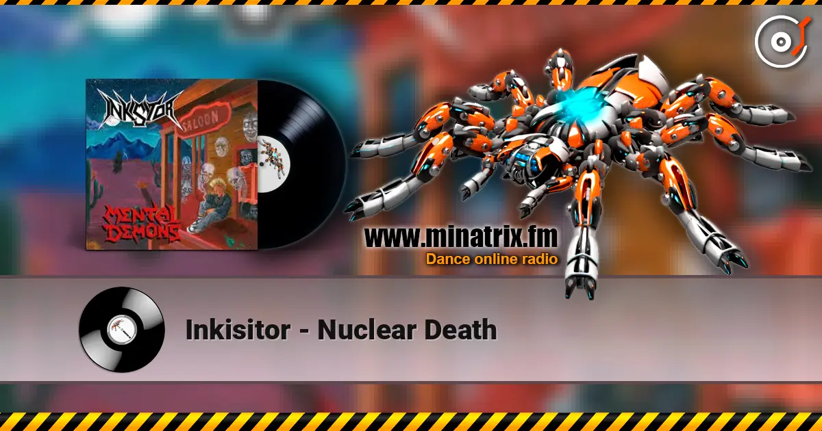 Inkisitor - Nuclear Death escuchar online en alta calidad | Minatrix.FM