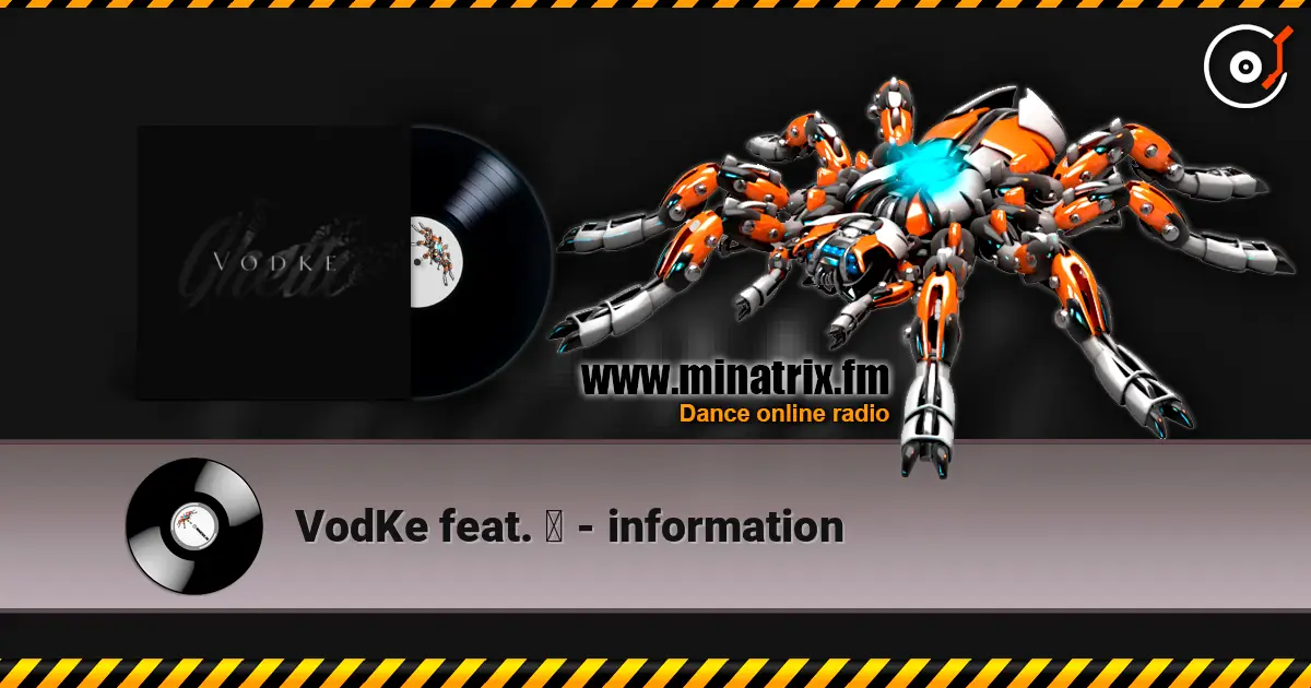 VodKe feat. 无 - information escuchar online en alta calidad | Minatrix.FM