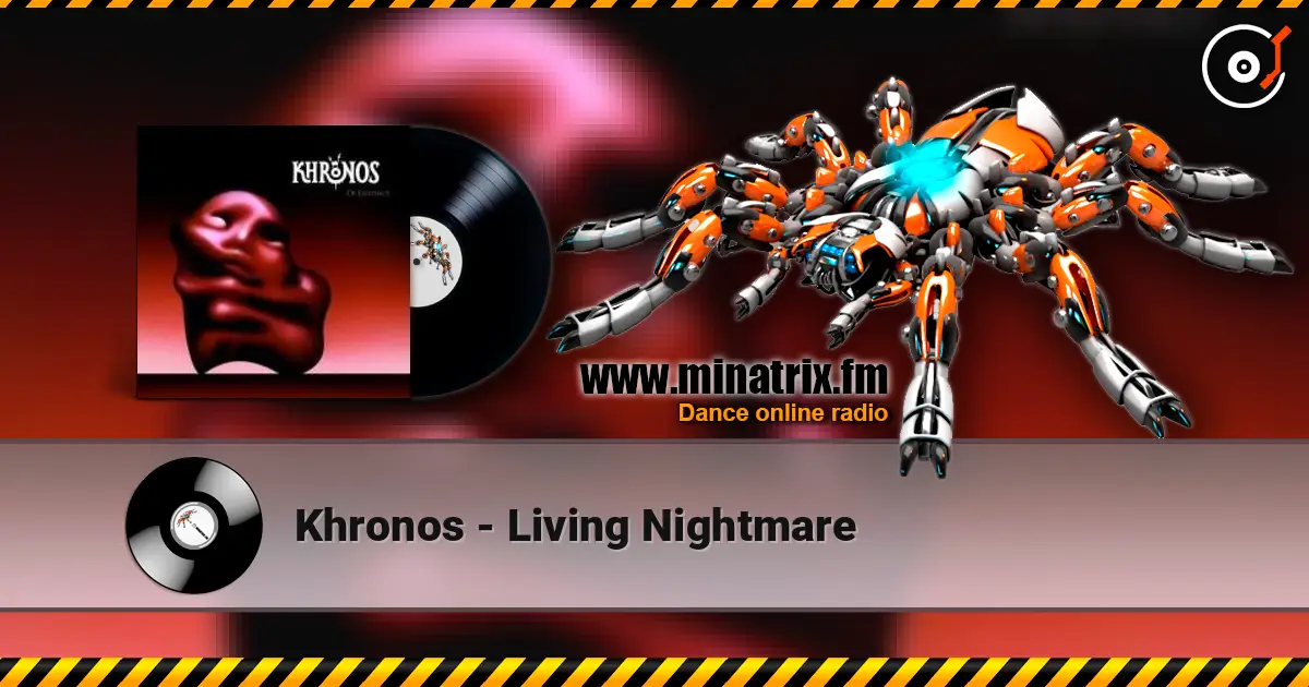 Khronos - Living Nightmare escuchar online en alta calidad | Minatrix.FM