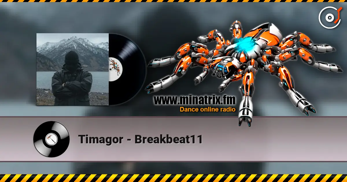 Timagor - Breakbeat11 escuchar online en alta calidad | Minatrix.FM