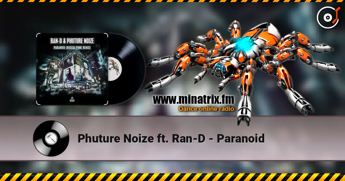 Phuture Noize ft. Ran-D - Paranoid escuchar online en alta calidad | Minatrix.FM
