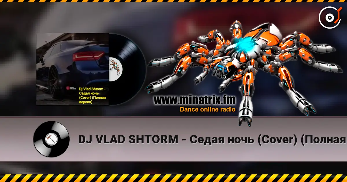 DJ VLAD SHTORM - Седая ночь (Cover) (Полная версия) escuchar online en alta calidad | Minatrix.FM