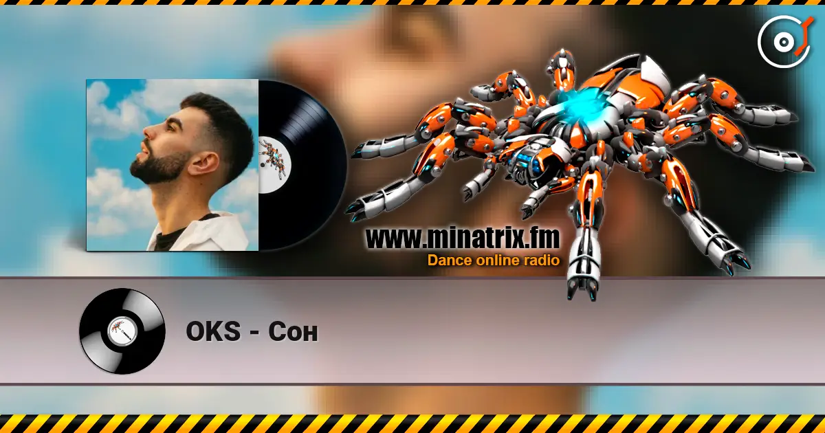 OKS - Сон escuchar online en alta calidad | Minatrix.FM
