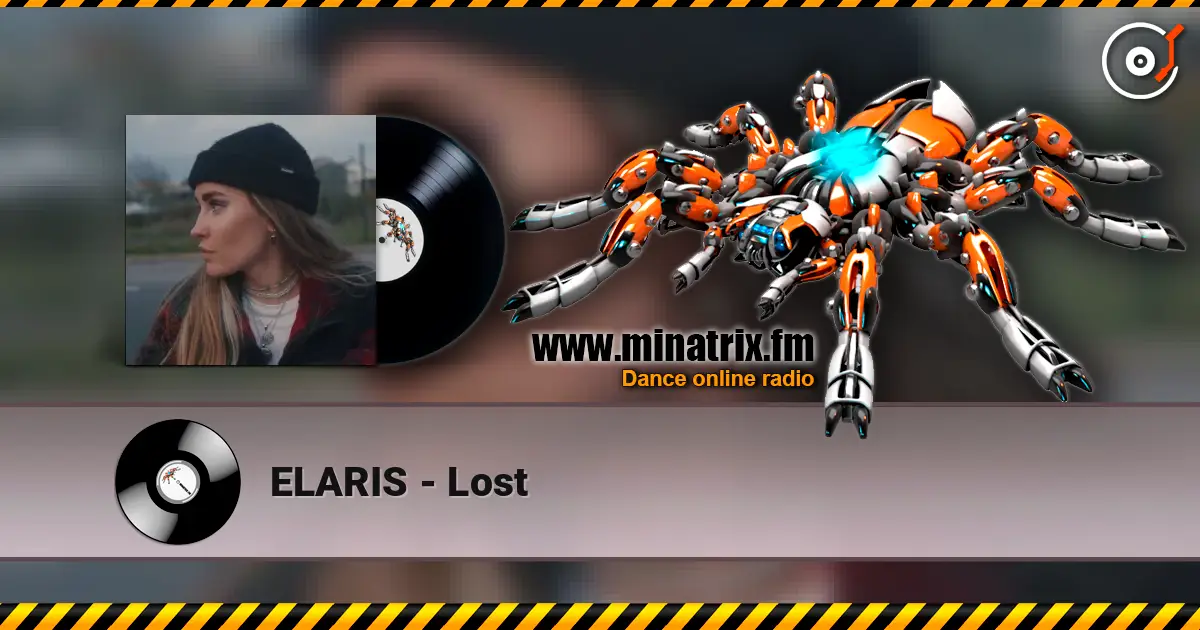 ELARIS - Lost escuchar online en alta calidad | Minatrix.FM