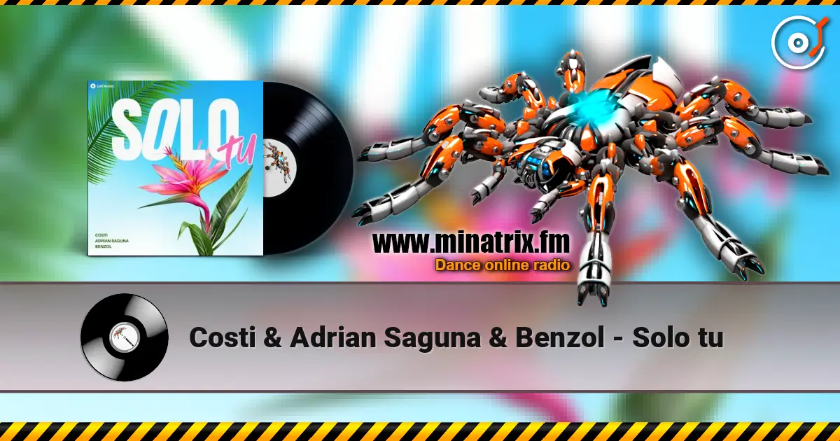 Costi & Adrian Saguna & Benzol - Solo tu escuchar online en alta calidad | Minatrix.FM