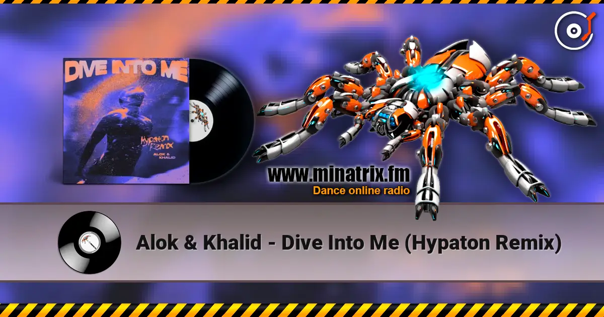 Alok & Khalid - Dive Into Me (Hypaton Remix) escuchar online en alta calidad | Minatrix.FM