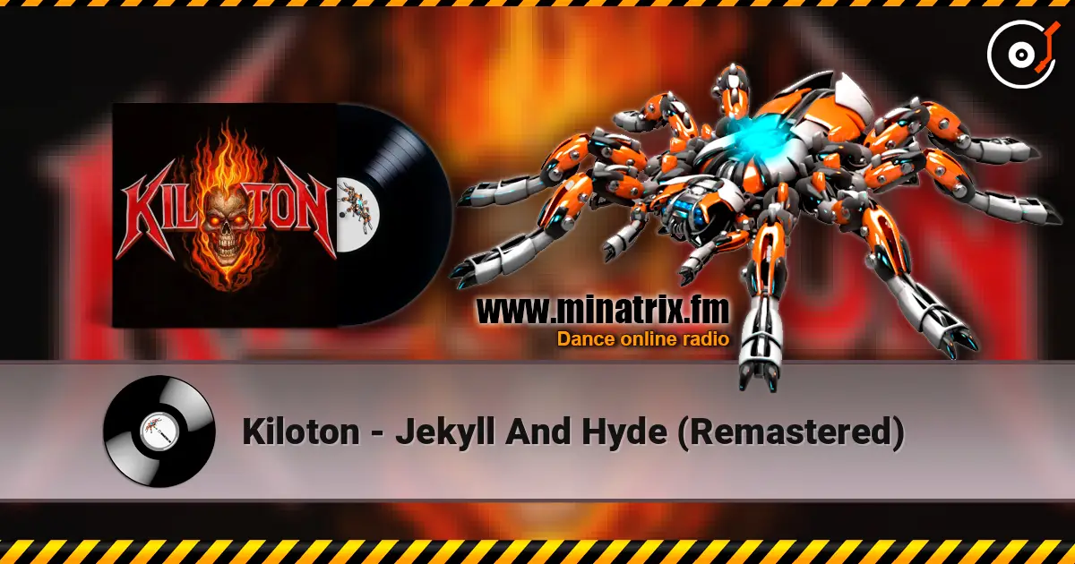 Kiloton - Jekyll And Hyde (Remastered) escuchar online en alta calidad | Minatrix.FM
