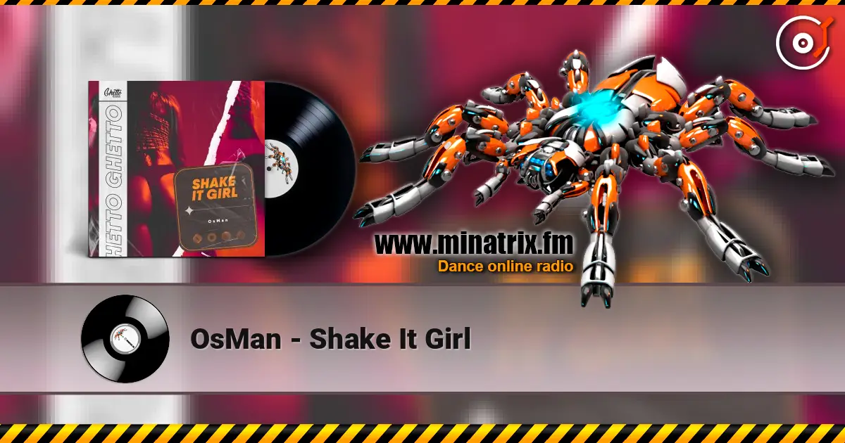 OsMan - Shake It Girl escuchar online en alta calidad | Minatrix.FM