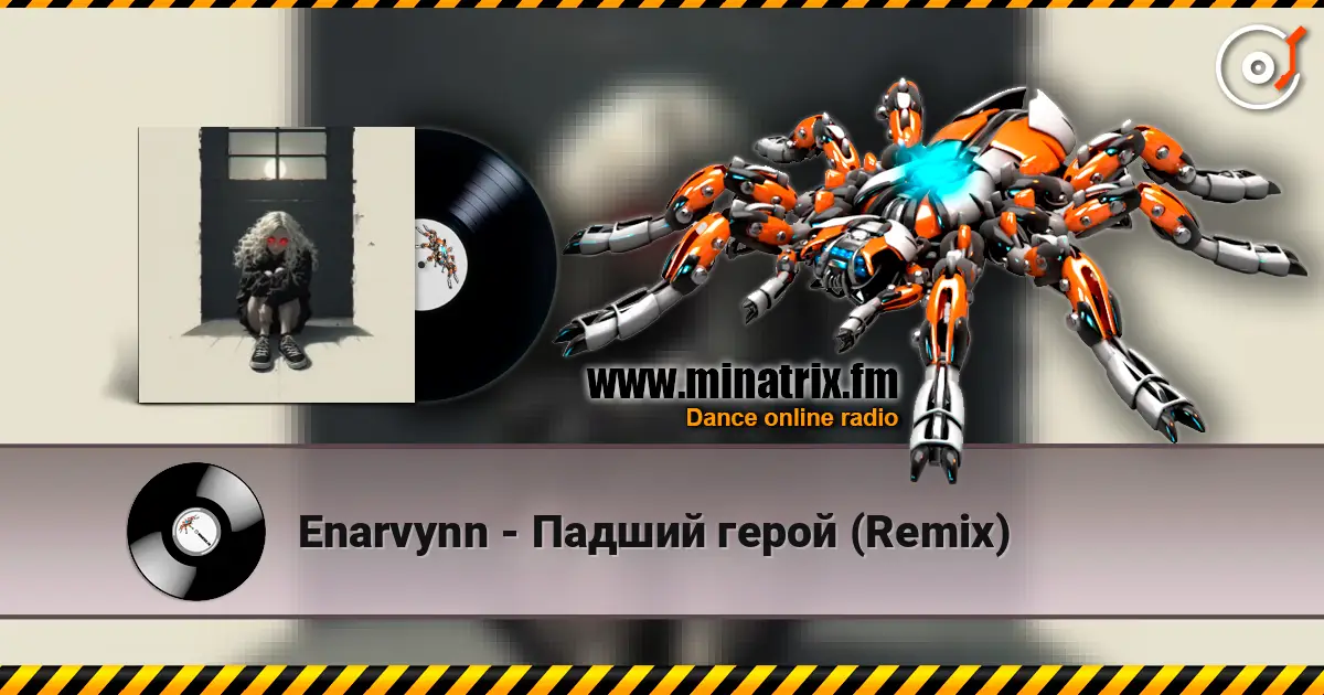 Enarvynn - Падший герой (Remix) escuchar online en alta calidad | Minatrix.FM