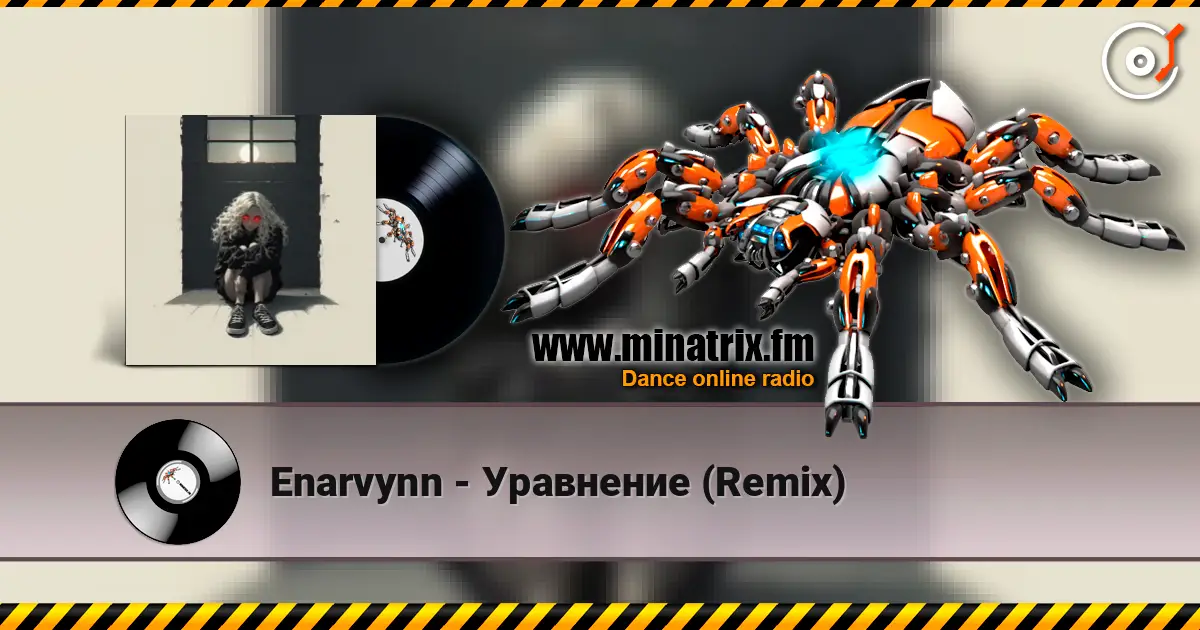 Enarvynn - Уравнение (Remix) escuchar online en alta calidad | Minatrix.FM