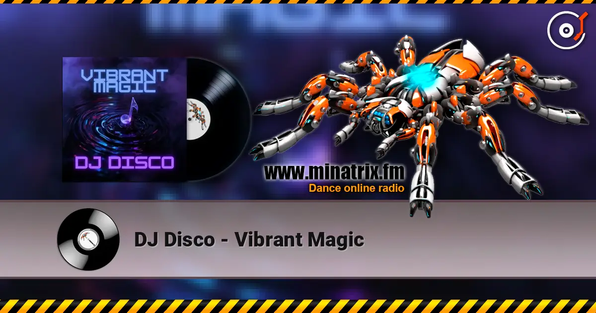DJ Disco - Vibrant Magic escuchar online en alta calidad | Minatrix.FM