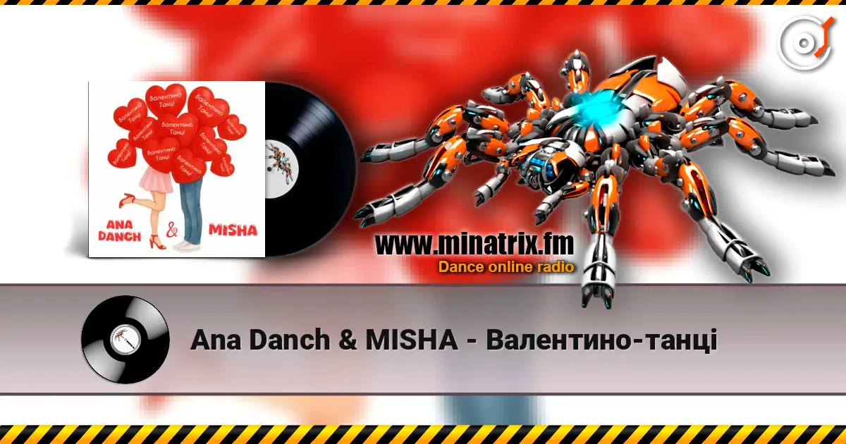 Ana Danch & MISHA - Валентино-танці escuchar online en alta calidad | Minatrix.FM