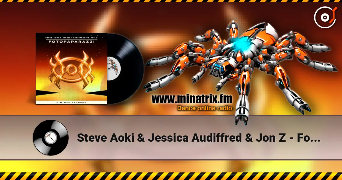 Steve Aoki & Jessica Audiffred & Jon Z - Fotopaparazzi escuchar online en alta calidad | Minatrix.FM