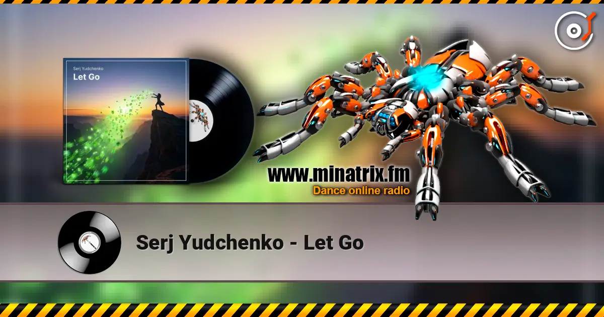 Serj Yudchenko - Let Go escuchar online en alta calidad | Minatrix.FM