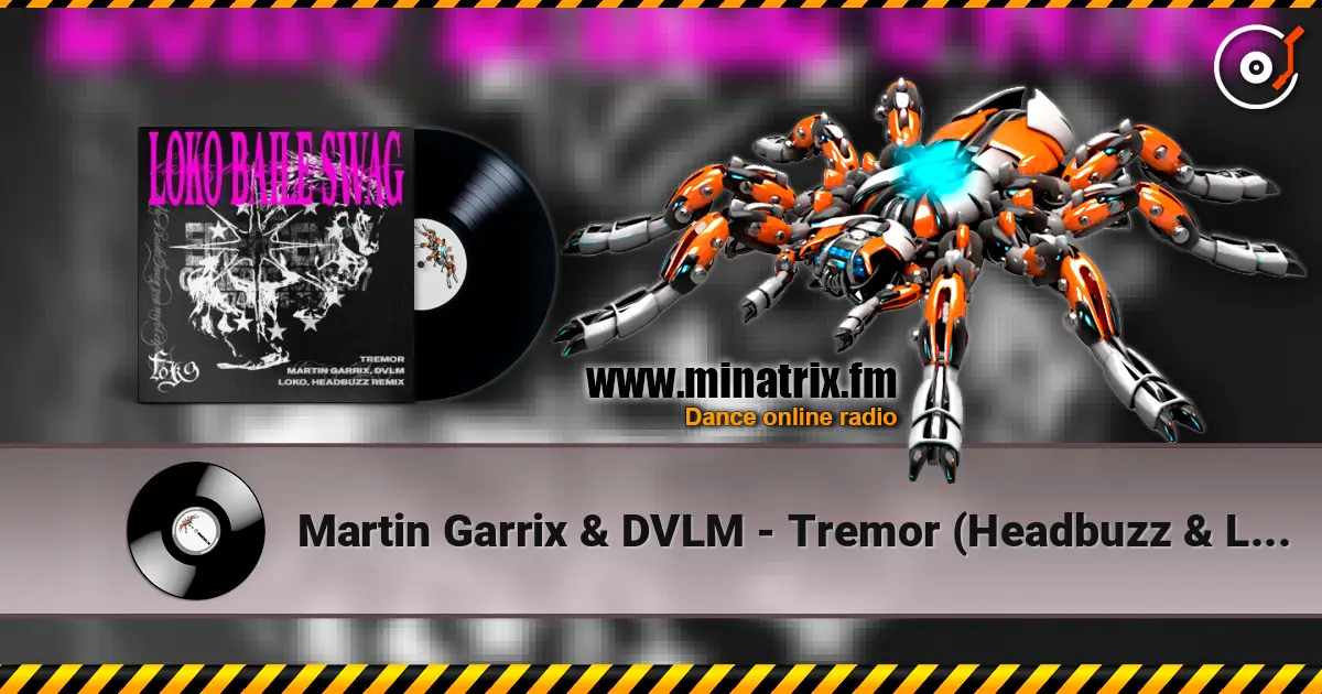 Martin Garrix & DVLM - Tremor (Headbuzz & Loko Remix) escuchar online en alta calidad | Minatrix.FM