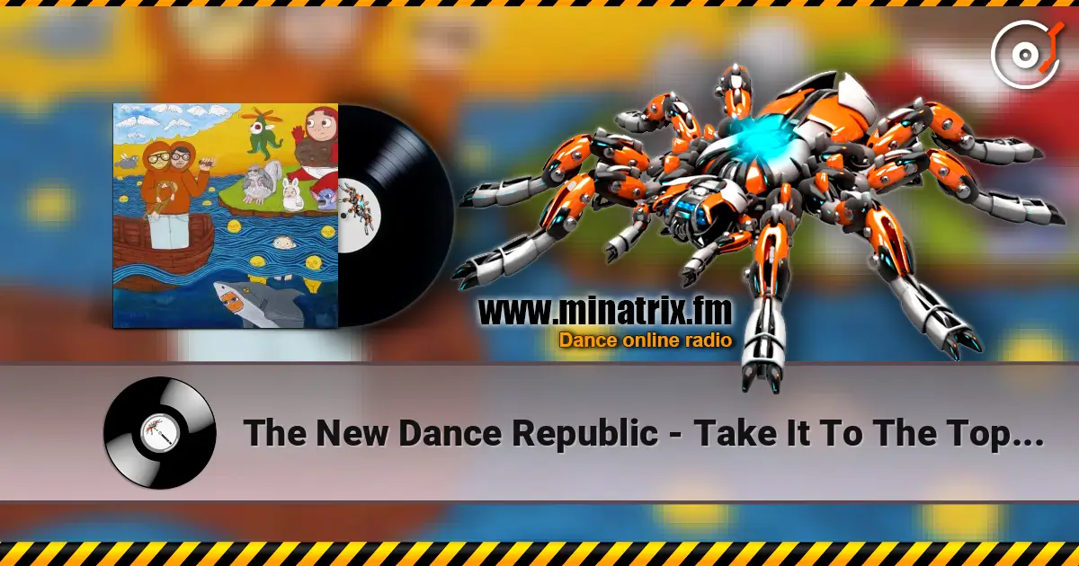 The New Dance Republic - Take It To The Top (Epstein’s Massive Bongo Mix) escuchar online en alta calidad | Minatrix.FM