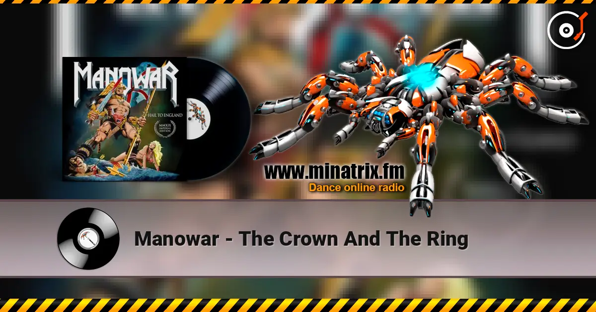 Manowar - The Crown And The Ring escuchar online en alta calidad | Minatrix.FM