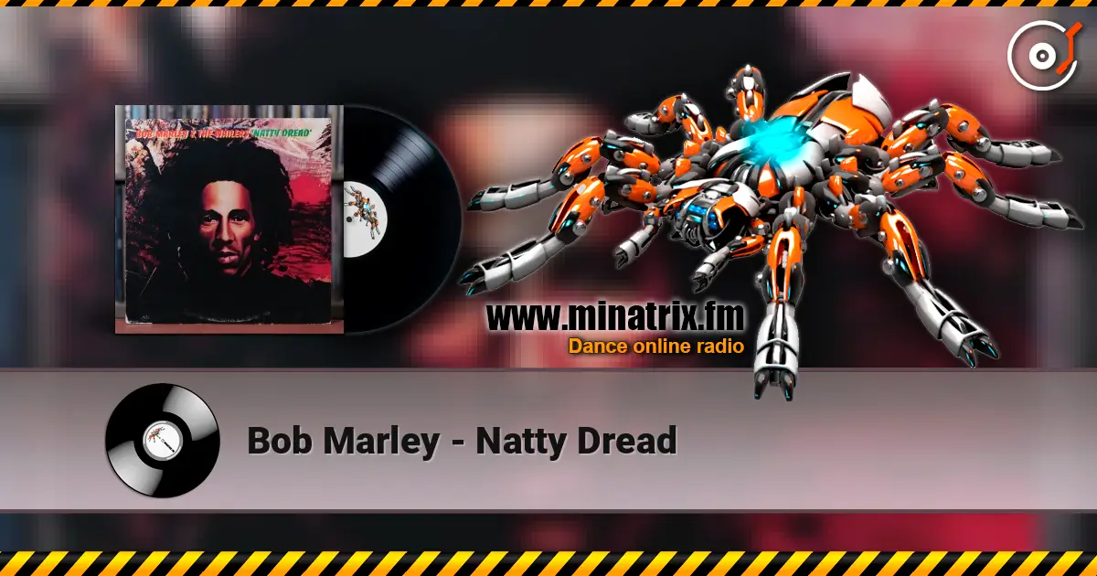 Bob Marley - Natty Dread escuchar online en alta calidad | Minatrix.FM