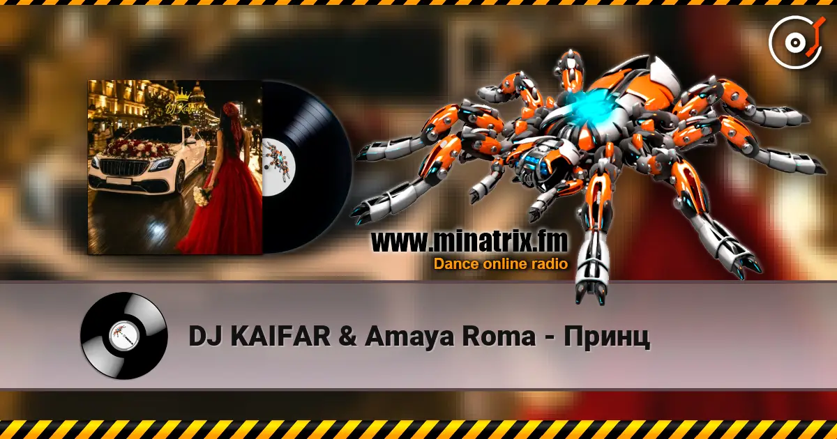 DJ KAIFAR & Amaya Roma - Принц escuchar online en alta calidad | Minatrix.FM