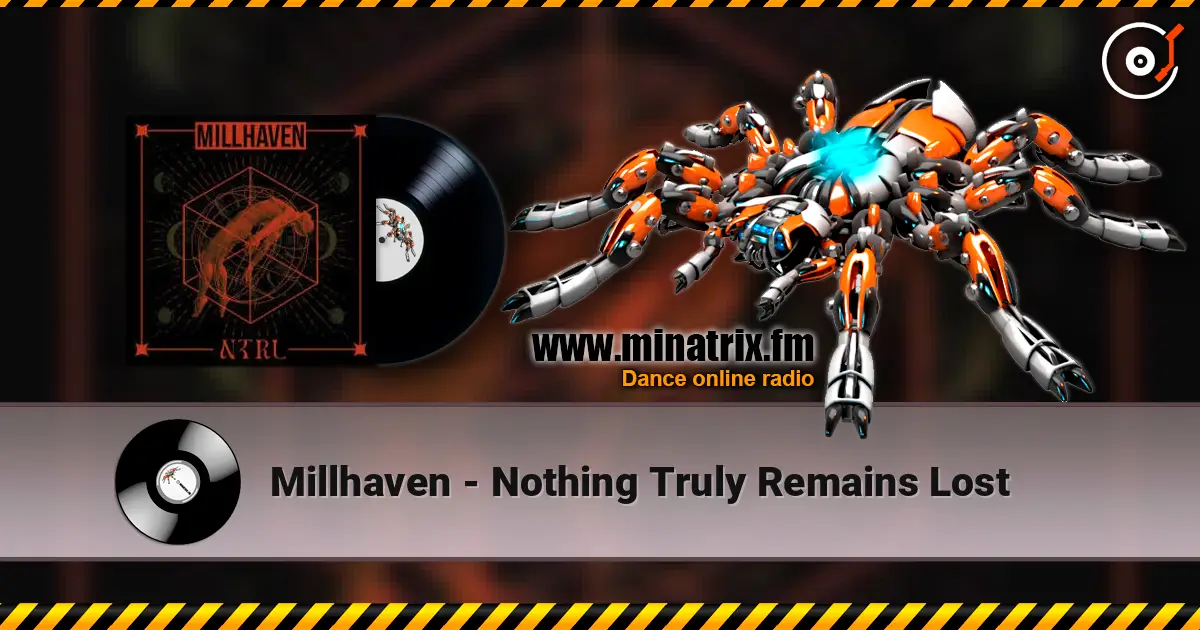 Millhaven - Nothing Truly Remains Lost escuchar online en alta calidad | Minatrix.FM