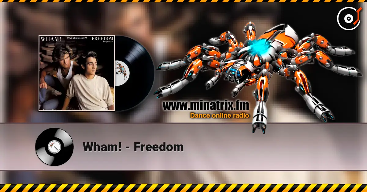 Wham! - Freedom escuchar online en alta calidad | Minatrix.FM
