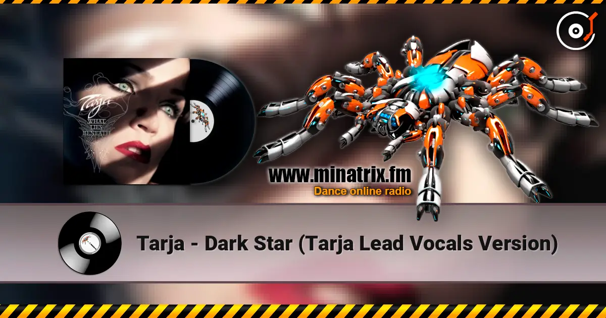 Tarja - Dark Star (Tarja Lead Vocals Version) escuchar online en alta calidad | Minatrix.FM