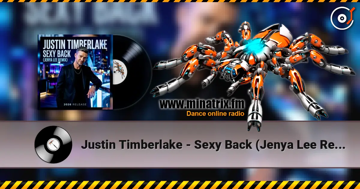 Justin Timberlake - Sexy Back (Jenya Lee Remix) escuchar online en alta calidad | Minatrix.FM