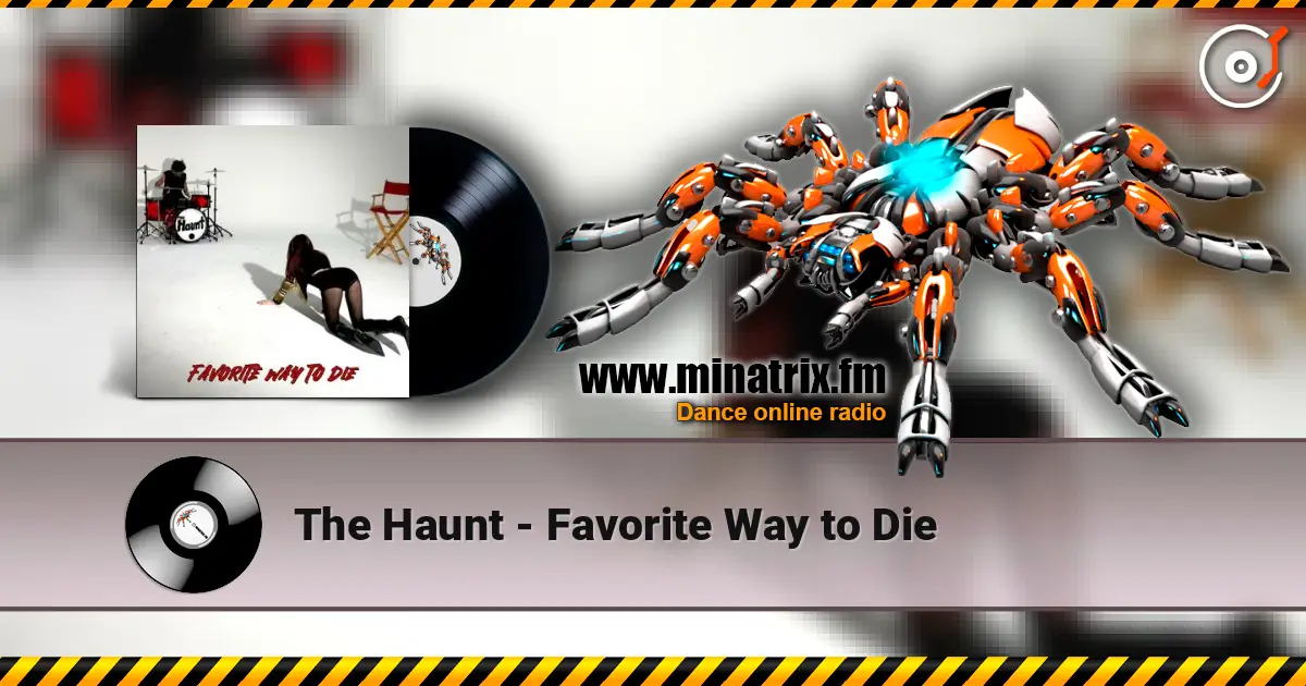 The Haunt - Favorite Way to Die escuchar online en alta calidad | Minatrix.FM