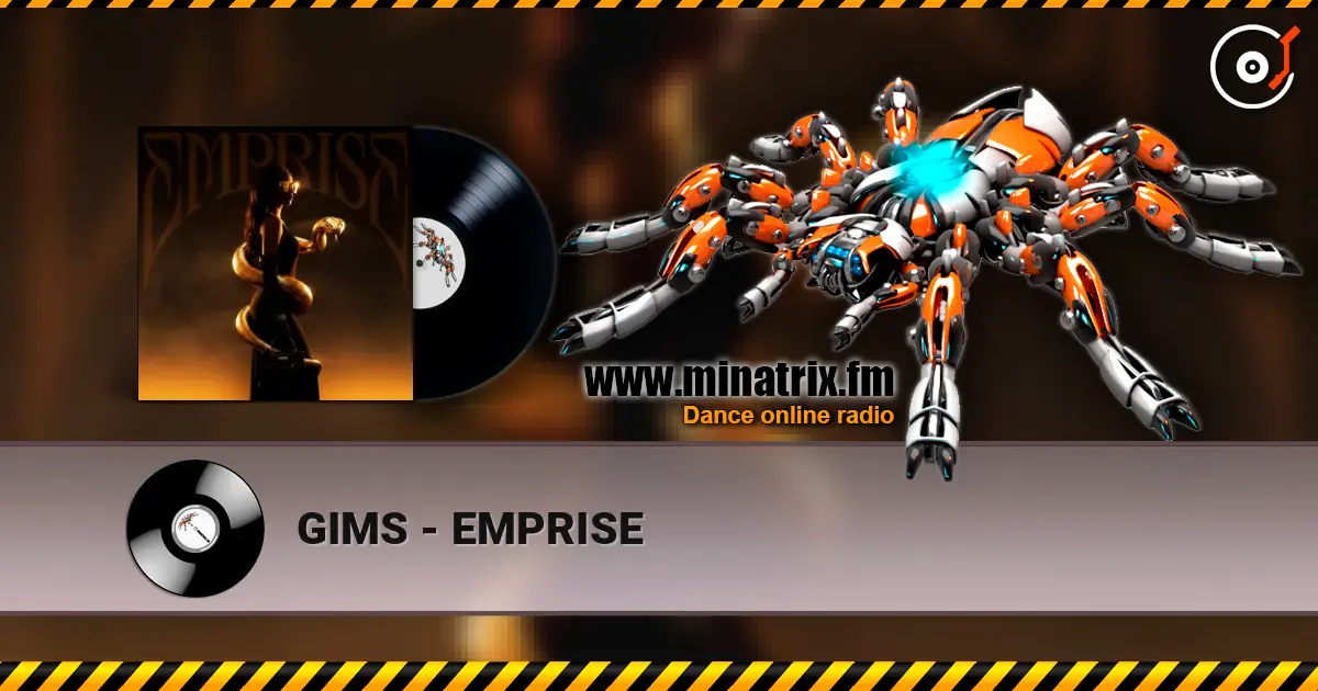 GIMS - EMPRISE escuchar online en alta calidad | Minatrix.FM