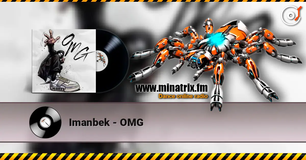 Imanbek - OMG escuchar online en alta calidad | Minatrix.FM