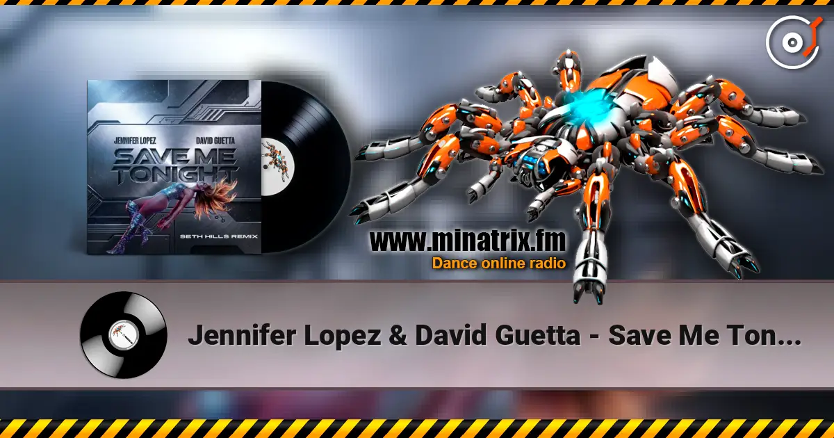 Jennifer Lopez & David Guetta - Save Me Tonight (Seth Hills remix) escuchar online en alta calidad | Minatrix.FM
