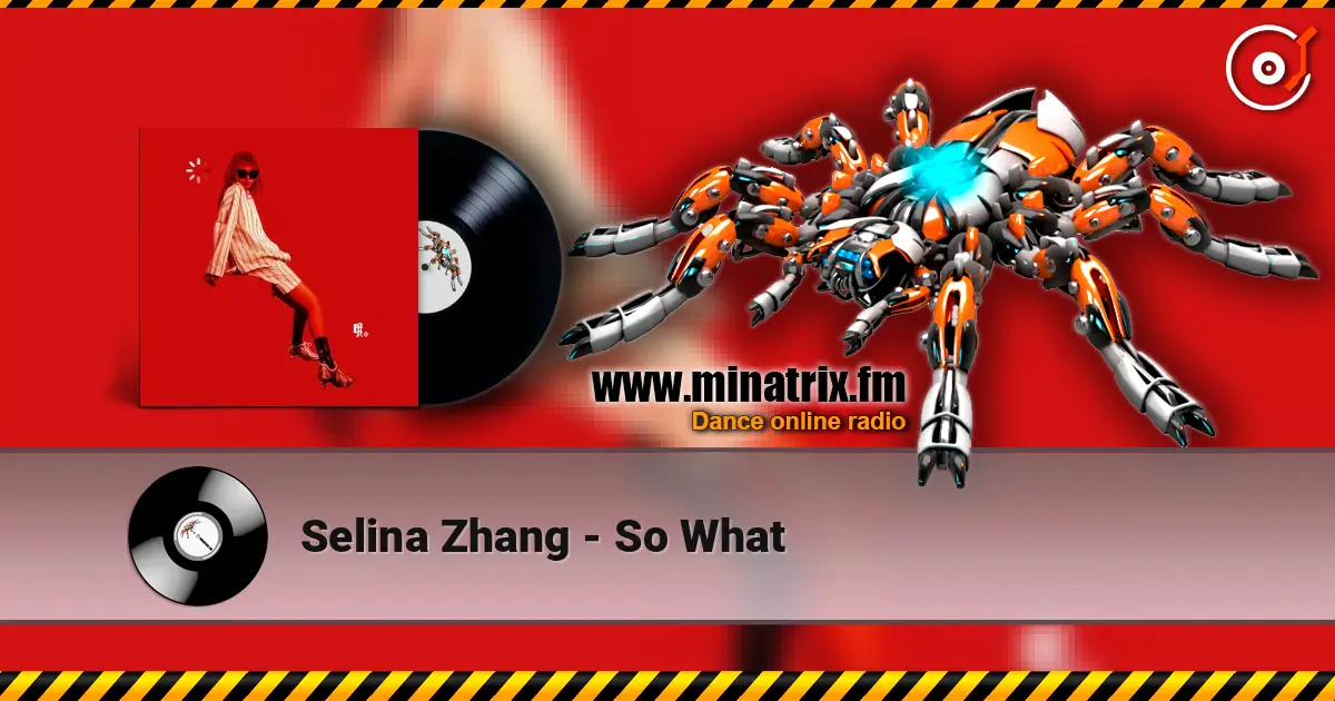Selina Zhang - So What escuchar online en alta calidad | Minatrix.FM