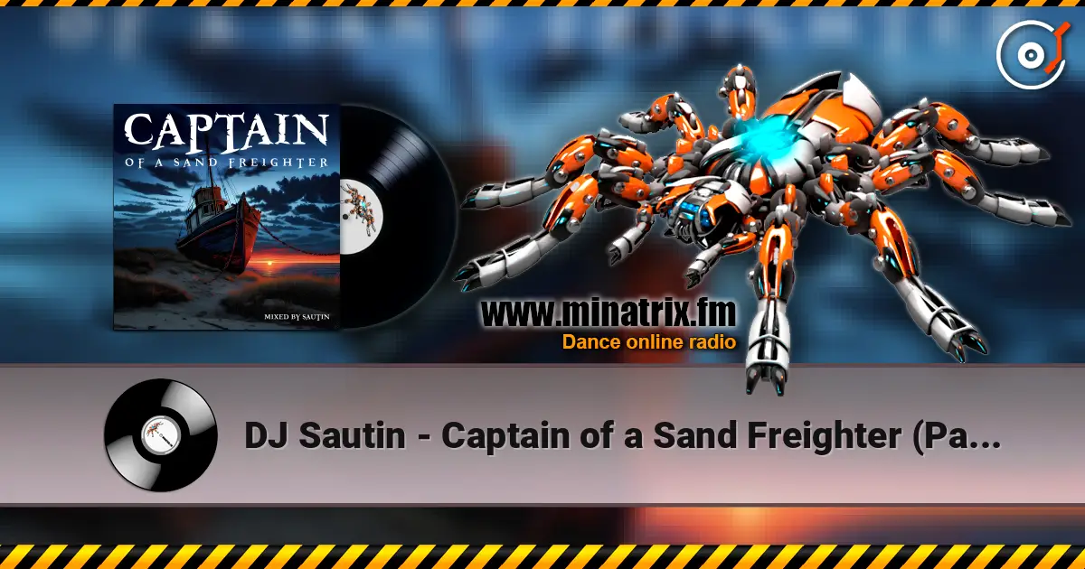 DJ Sautin - Captain of a Sand Freighter (Part 10) escuchar online en alta calidad | Minatrix.FM