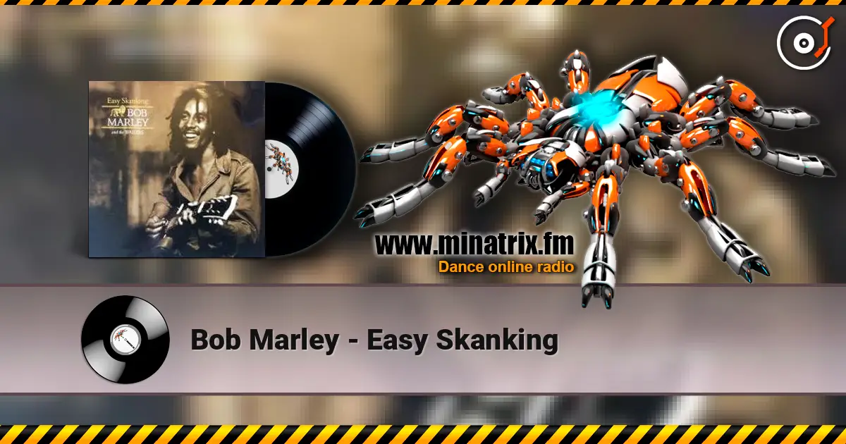 Bob Marley - Easy Skanking escuchar online en alta calidad | Minatrix.FM