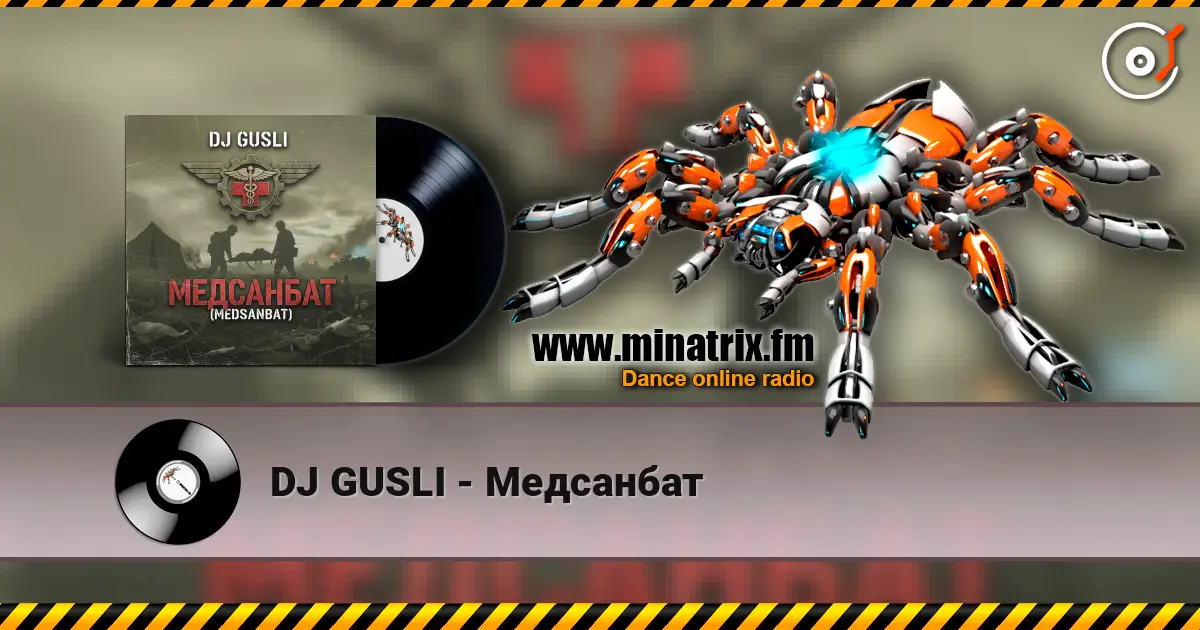 DJ GUSLI - Медсанбат escuchar online en alta calidad | Minatrix.FM