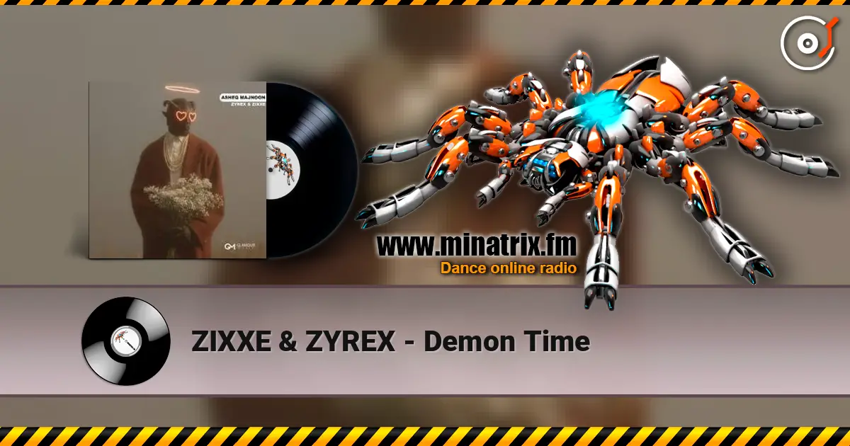 ZIXXE & ZYREX - Demon Time escuchar online en alta calidad | Minatrix.FM