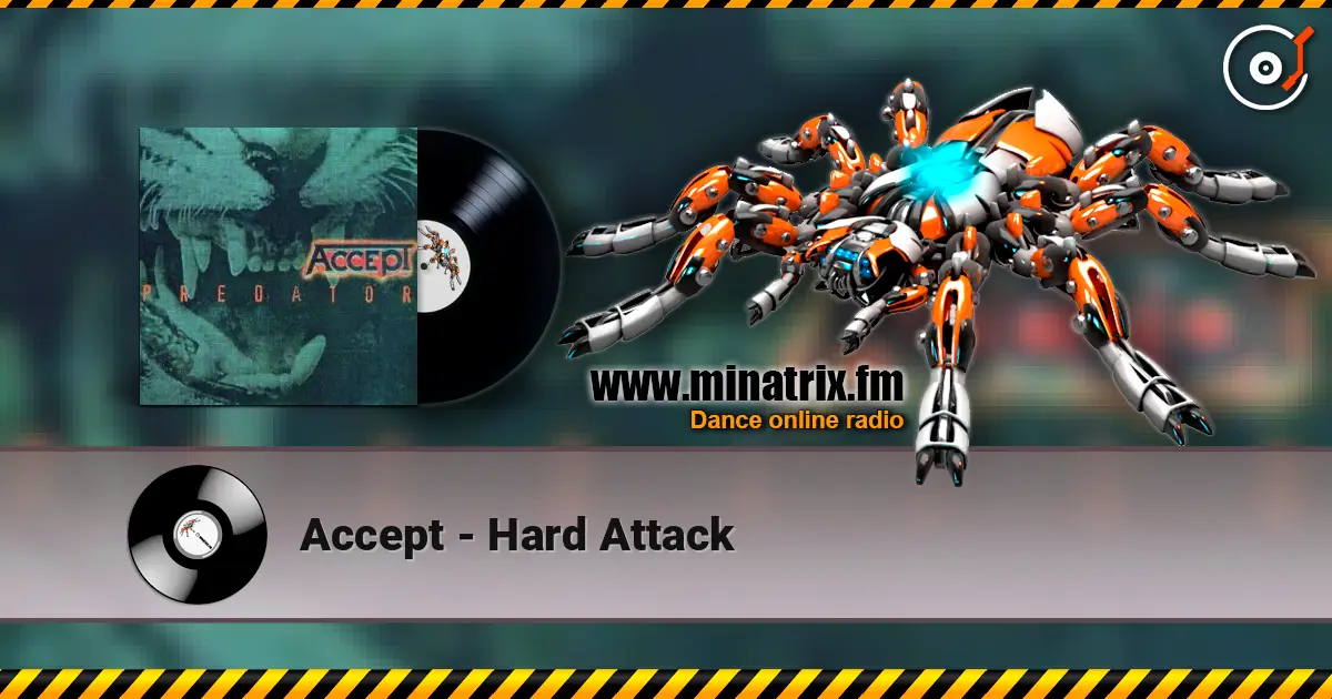 Accept - Hard Attack escuchar online en alta calidad | Minatrix.FM