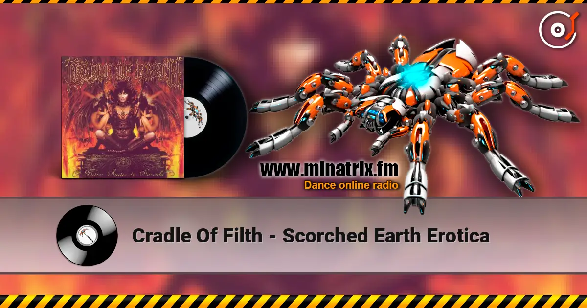 Cradle Of Filth - Scorched Earth Erotica escuchar online en alta calidad | Minatrix.FM