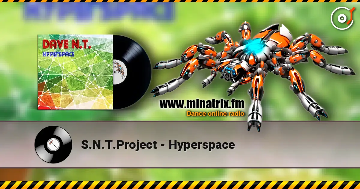 S.N.T.Project - Hyperspace escuchar online en alta calidad | Minatrix.FM