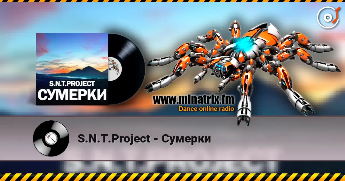 S.N.T.Project - Сумерки escuchar online en alta calidad | Minatrix.FM