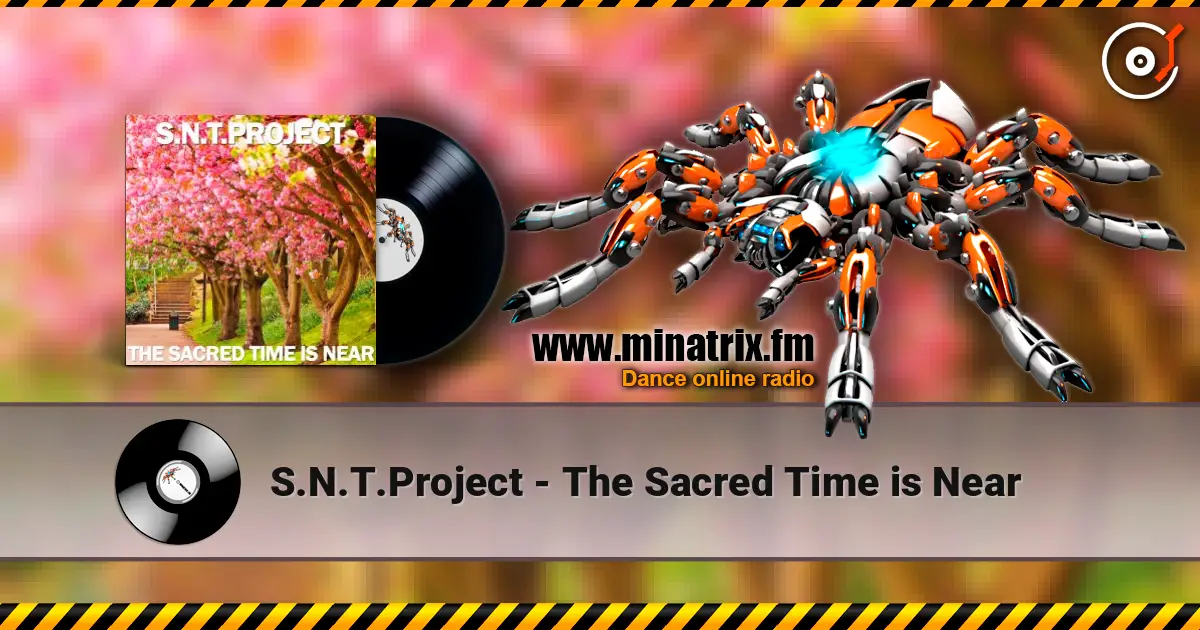 S.N.T.Project - The Sacred Time is Near escuchar online en alta calidad | Minatrix.FM