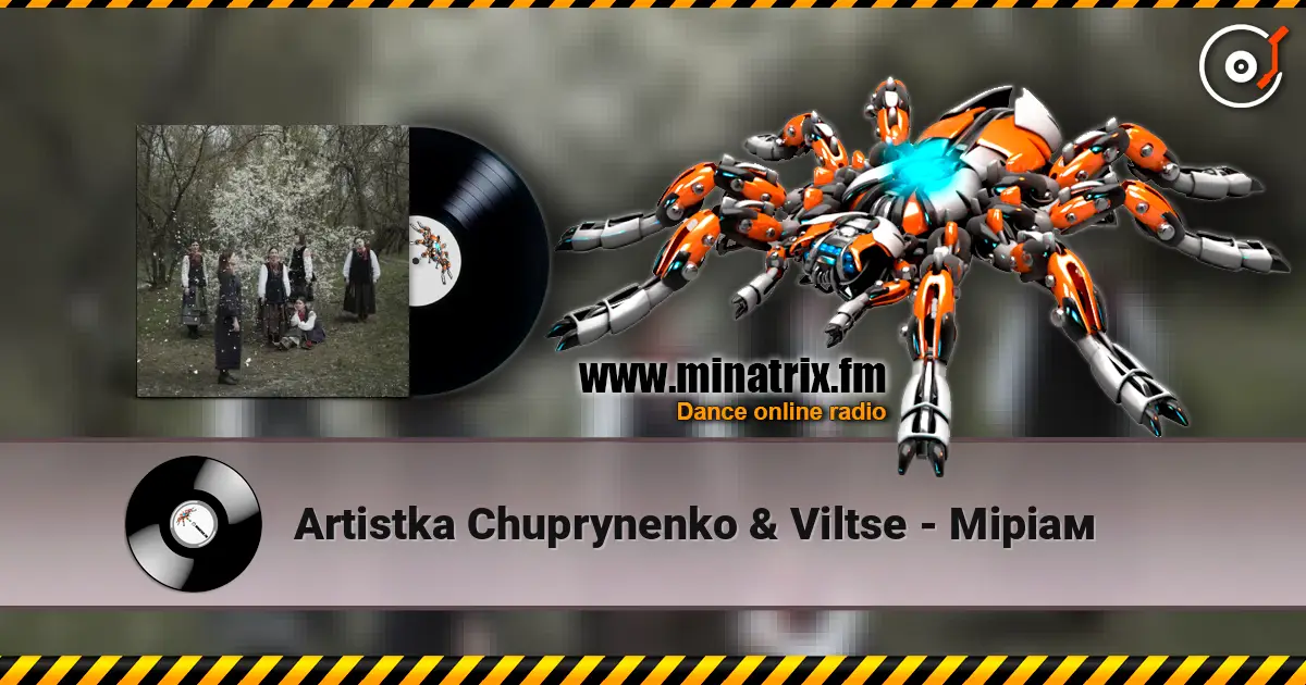 Artistka Chuprynenko & Viltse - Міріам escuchar online en alta calidad | Minatrix.FM