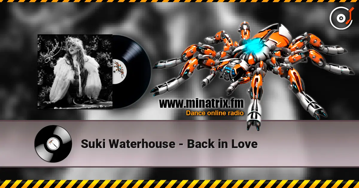 Suki Waterhouse - Back in Love escuchar online en alta calidad | Minatrix.FM