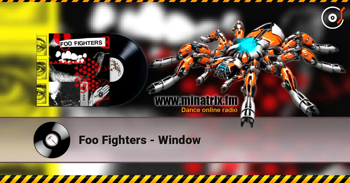 Foo Fighters - Window escuchar online en alta calidad | Minatrix.FM