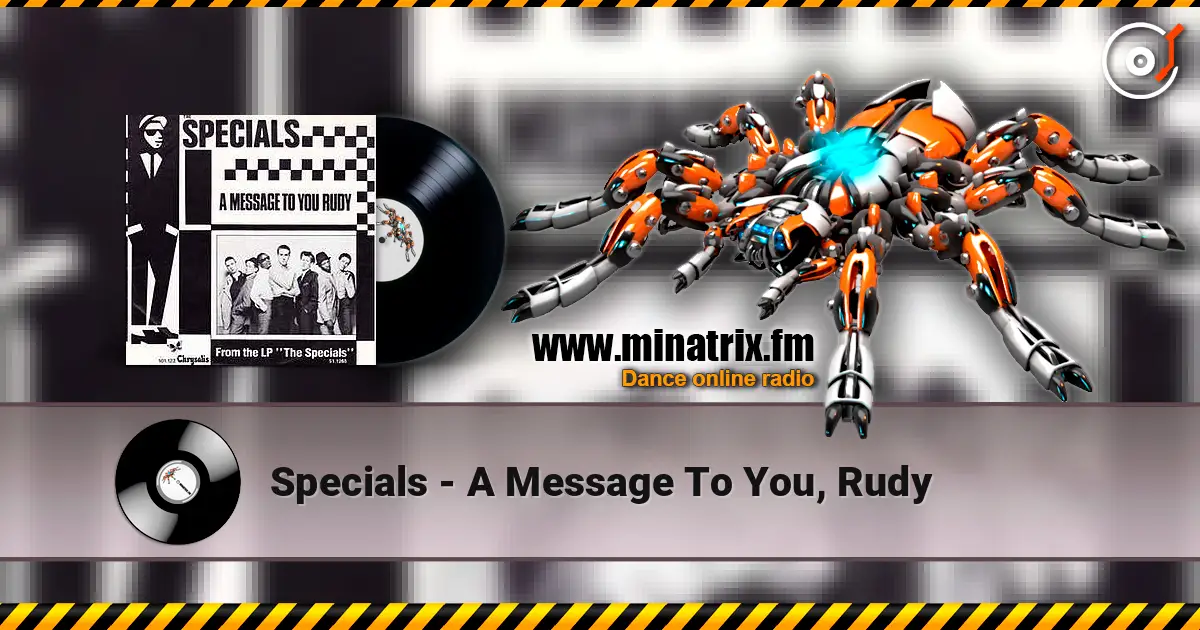 Specials - A Message To You, Rudy escuchar online en alta calidad | Minatrix.FM
