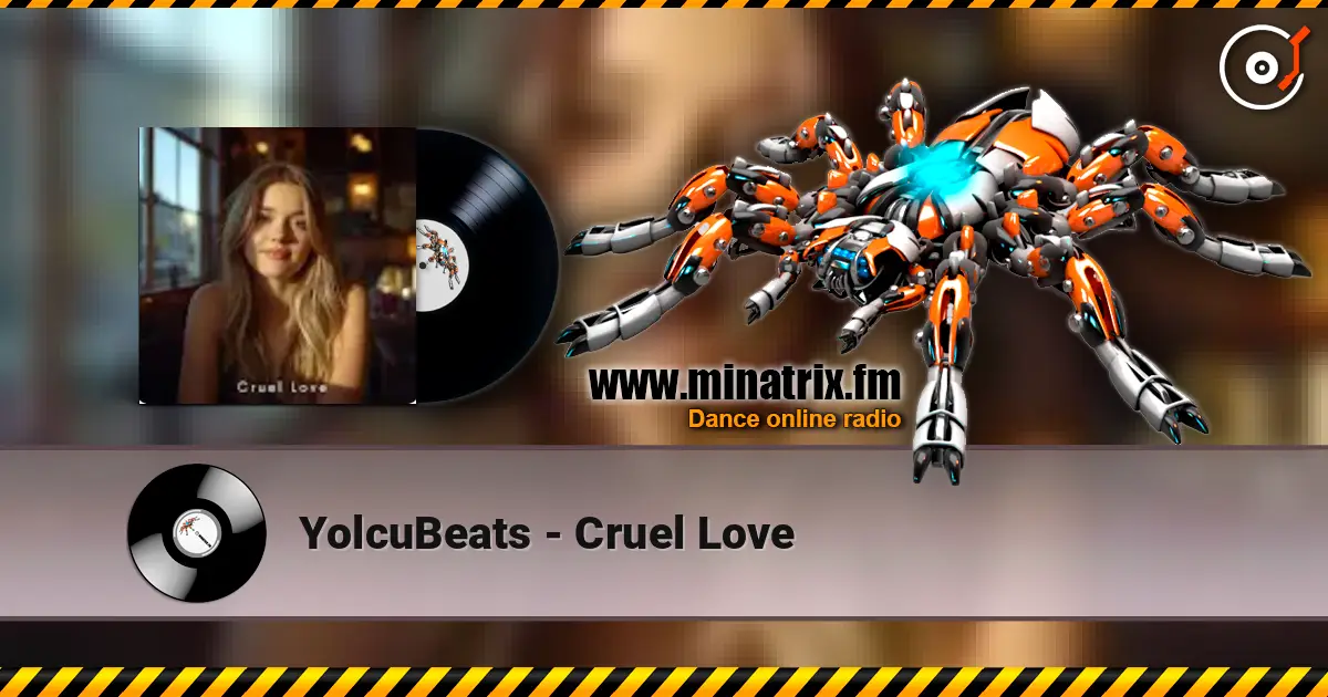 YolcuBeats - Cruel Love escuchar online en alta calidad | Minatrix.FM
